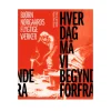 Hver dag må vi begynde forfra - Bjørn Nørgaards flygtige værker